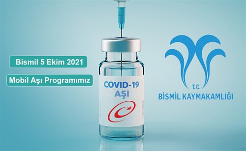 Bismil 5 Ekim 2021 Mobil Aşı Programımız